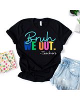 Bruh We Out Teachers Last Day Of School Teacher Summer 2023 Shirt Unisex Standard T-Shirt black s